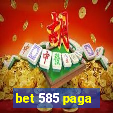 bet 585 paga